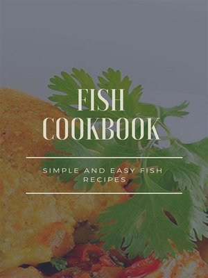 cover image of Fish Cookbook--Simple and Easy Fish Recipes